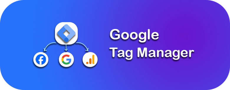 أداة TagManager لإدارة التاغات (Tags) وتتبع التحليلات في المواقع الإلكترونية.
